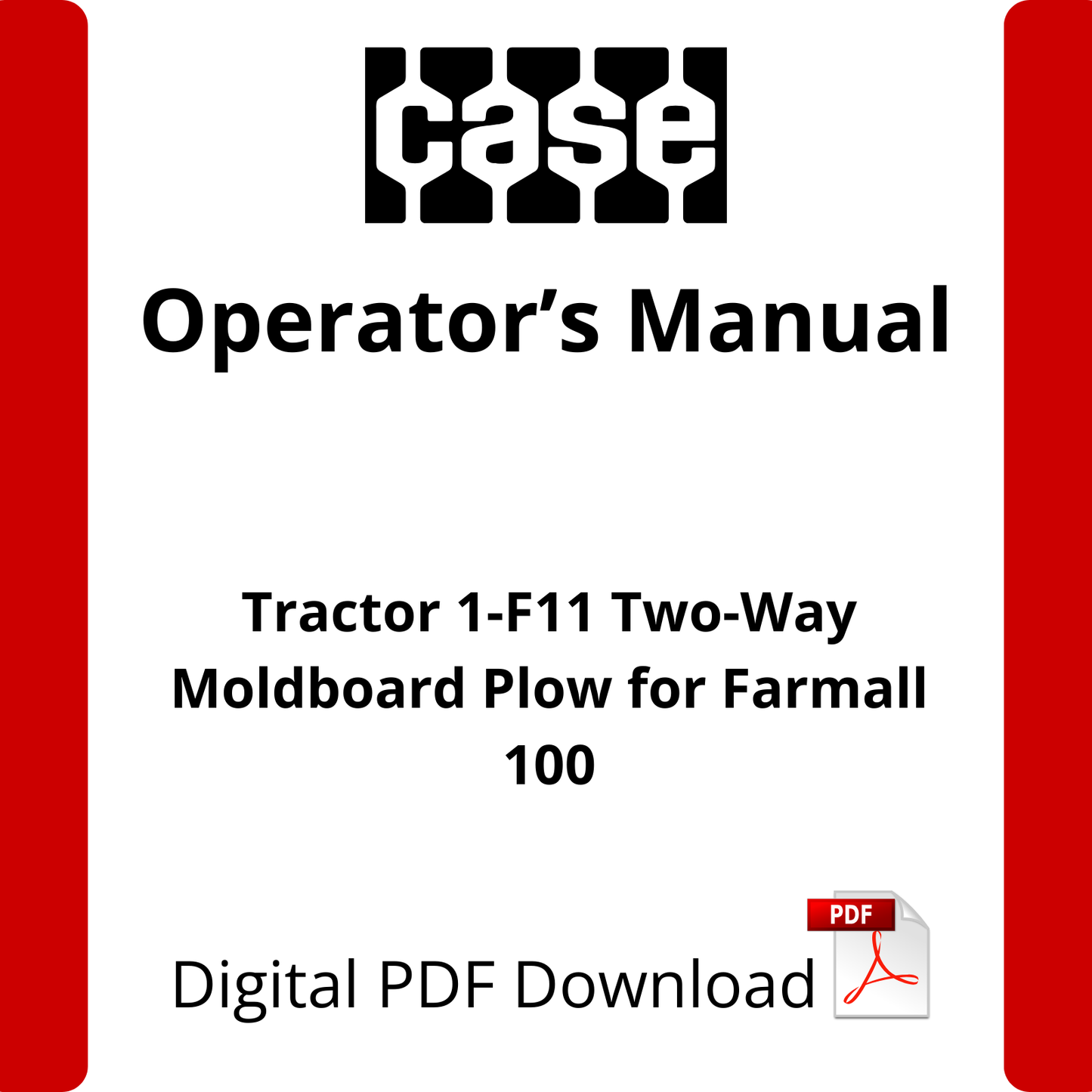 Case IH Tractor 1-F11 Two-Way Moldboard Plow for Farmall 100 Operator's Manual (1011576R1)