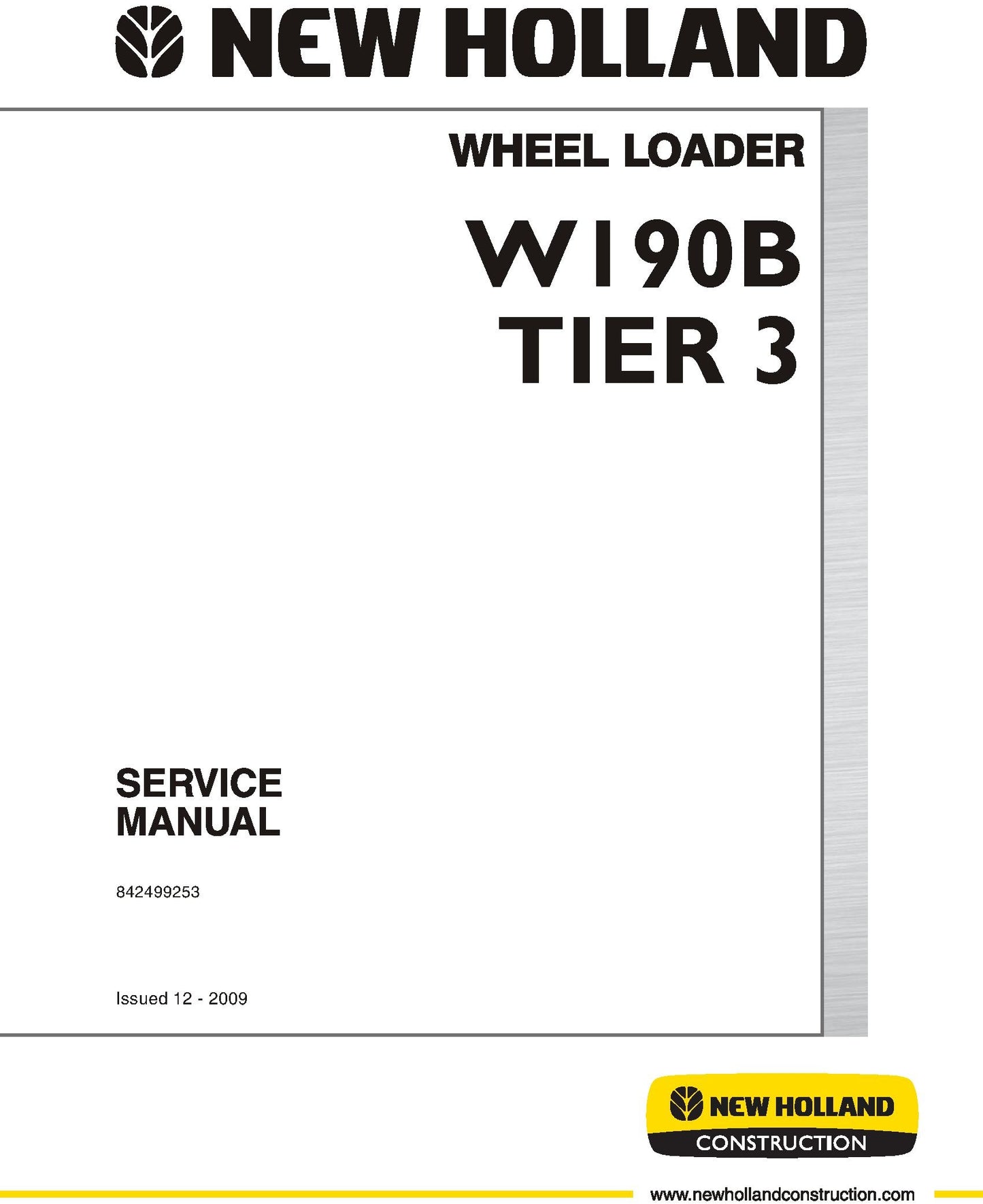 New Holland 12 - 2009 W190B TIER 3 Wheel Loader Service Repair Manual 84299253R0