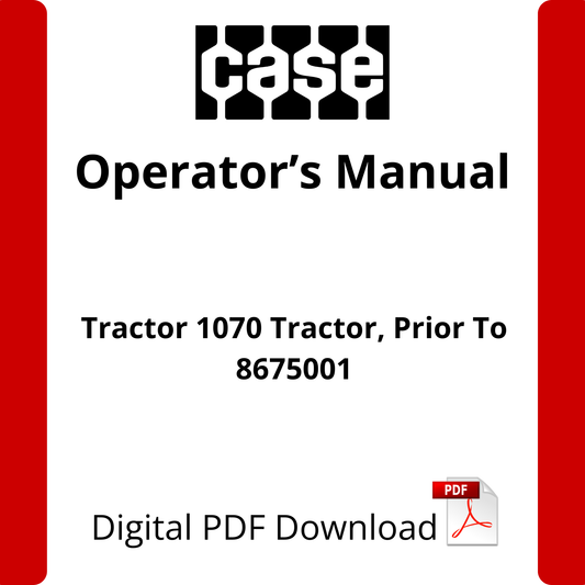 Case IH Tractor 1070 Tractor, Prior To 8675001 Operator's Manual (9-2432)