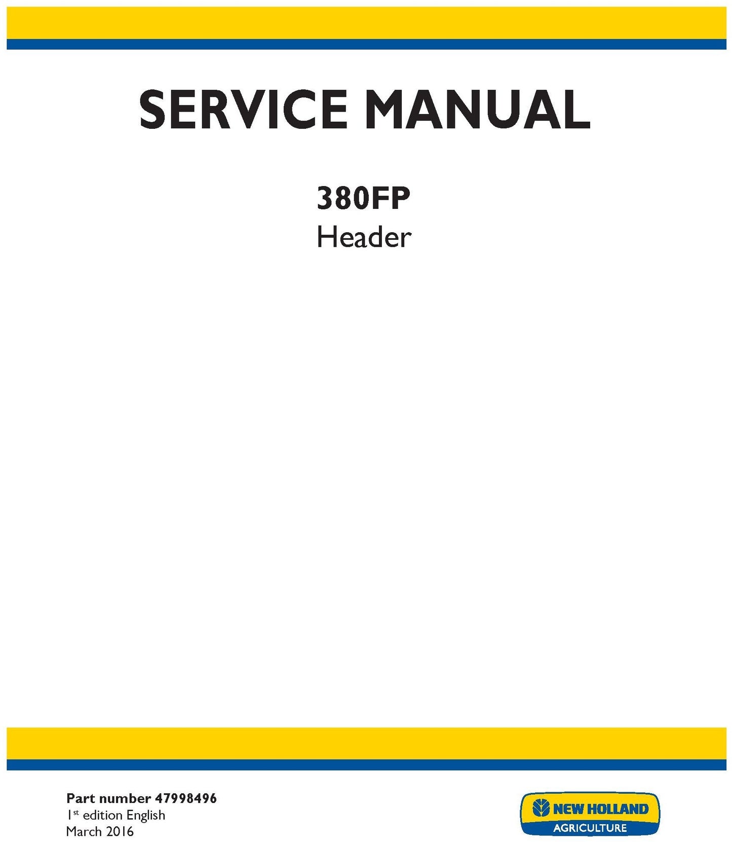 New Holland 380FP Header Service Repair Manual 47998496