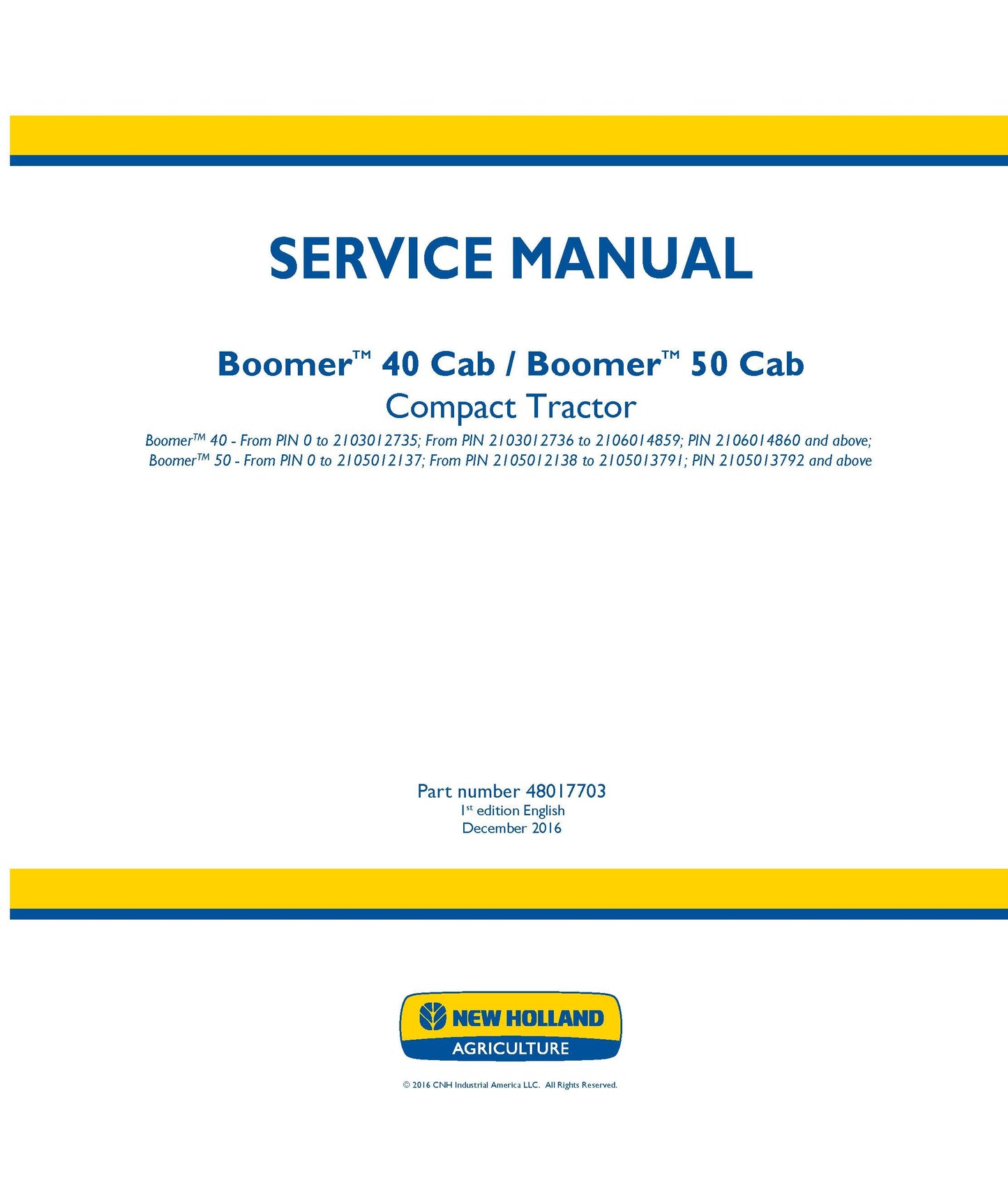 New Holland 40 50 Cab Boomer Tractor Service Repair Manual (48017703)