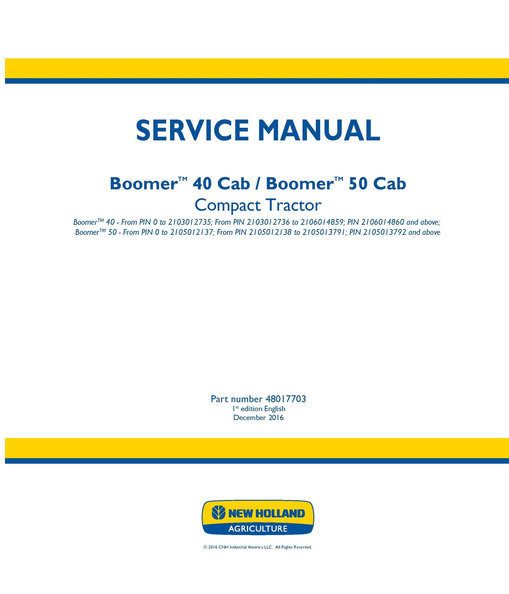 New Holland 40 50 Cab Boomer Tractor Service Repair Manual (48017703)