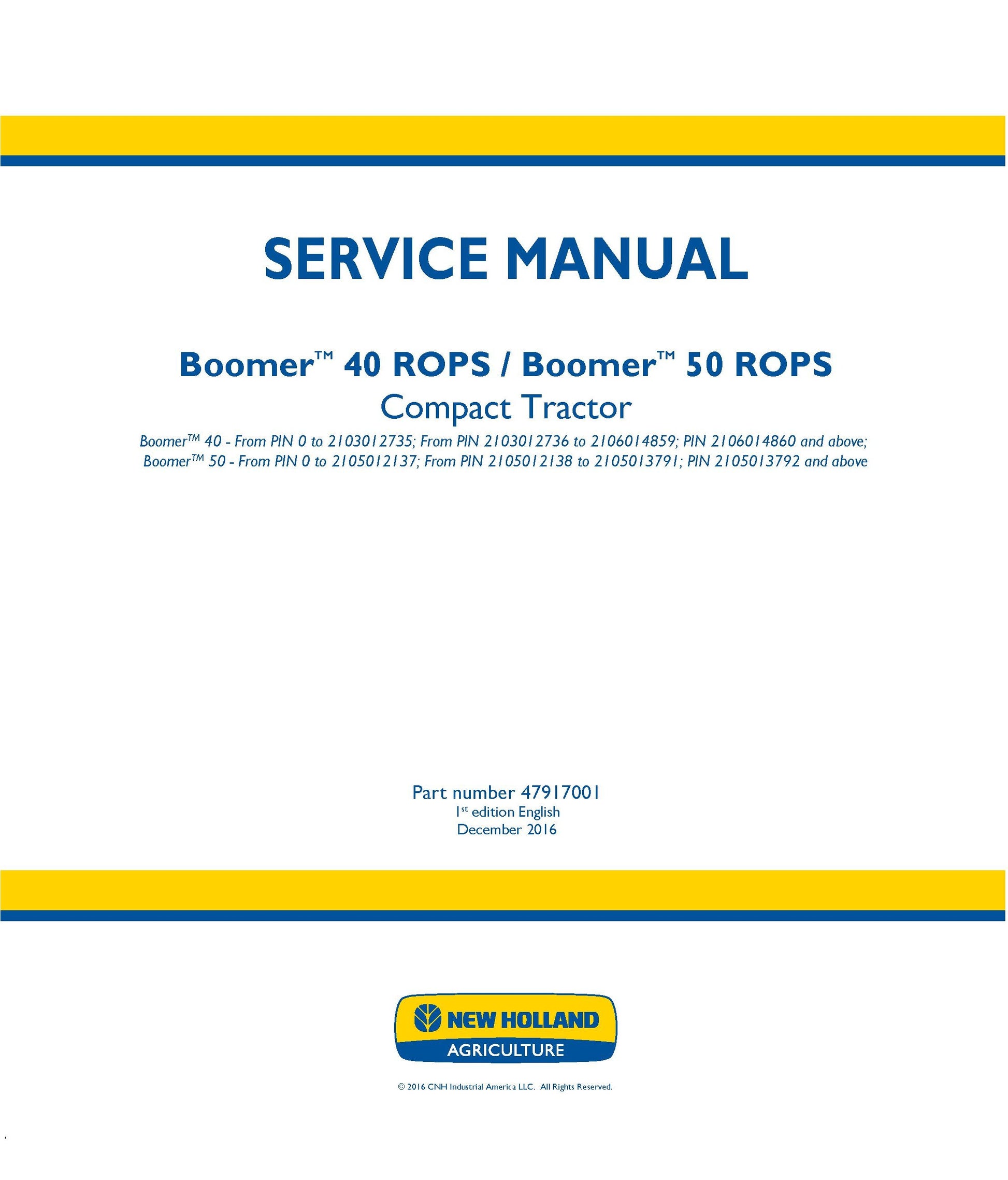 New Holland 40 50 ROPS Boomer Tractor Service Repair Manual (47917001)