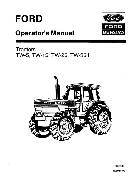 Ford TW5, TW15, TW25, TW35 II Tractors Operator's Manual (42000540)