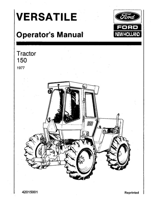Ford Versatile 150 Tractor 1977 Operator's Manual (42015001)