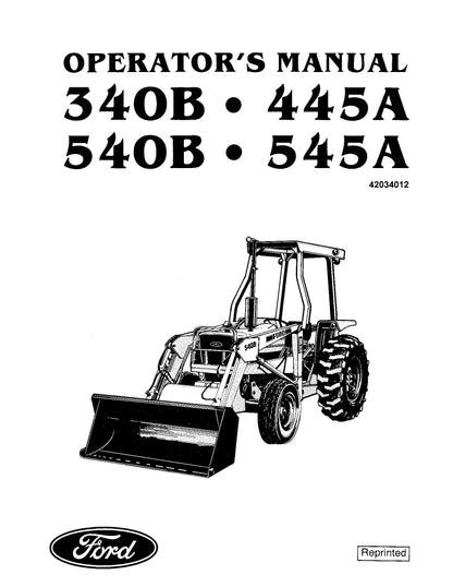 Ford Tractor 340B 445A 540B 545A Operator's Manual (42034012)