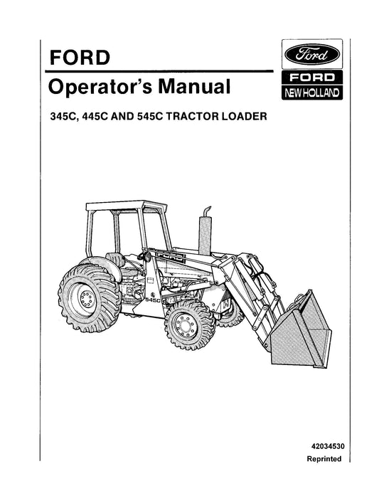 Ford 345C, 445C, 545C Tractor Loader Operator's Manual (42034530)
