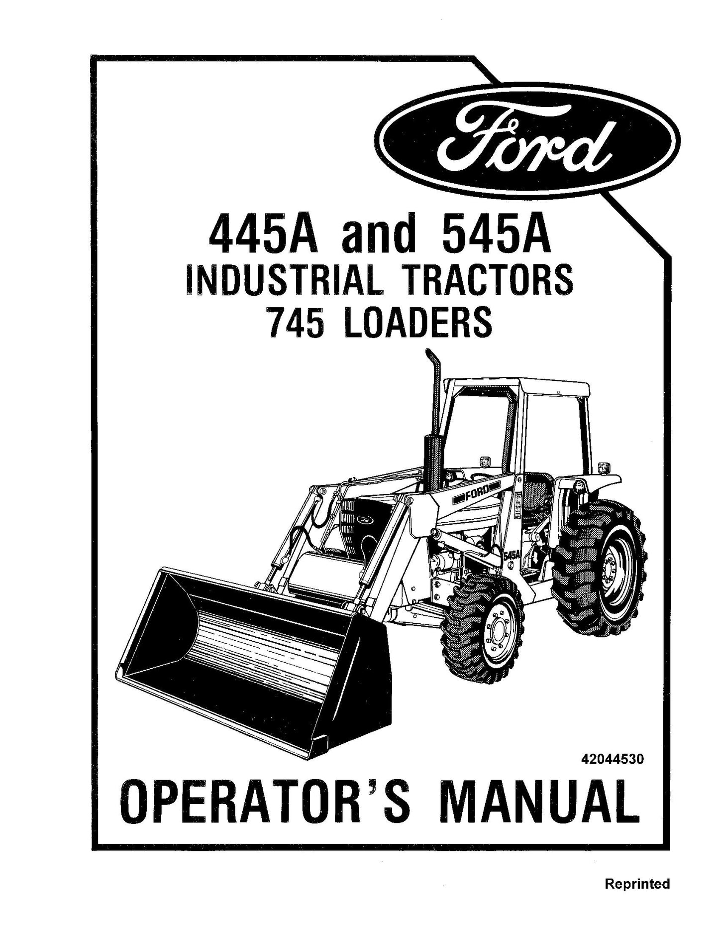 Ford 445A 545A Industrial Tractors 745 Loader Operator's Manual (42044530)