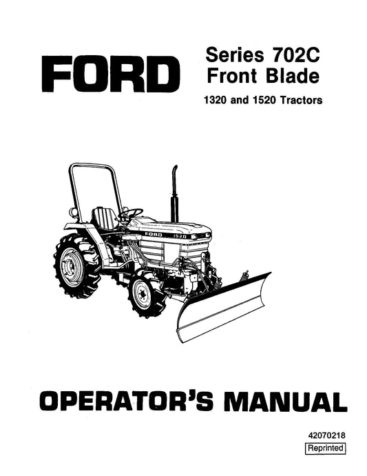 Ford 702C Front Blade 1320 1520 Tractor Operator's Manual (42070218)