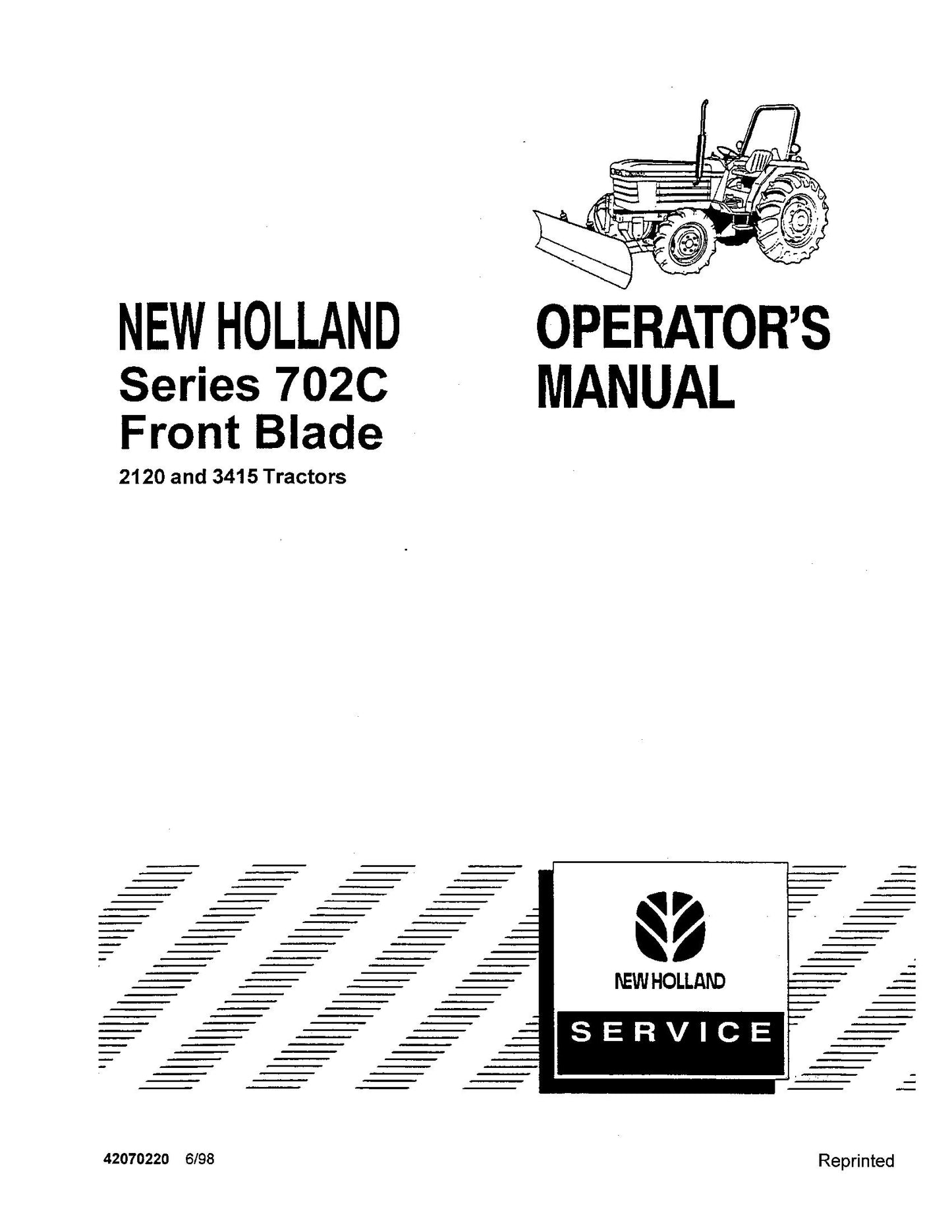 New Holland Series 702C Frontblade for 2120 and 3415 Tractors Operator's Manual (42070220)