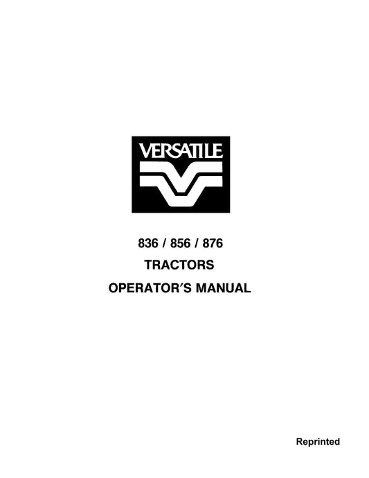 New Holland Ford Versatile 836, 856, 876 Mech & P Shift V97573 Operator's Manual (42083632)