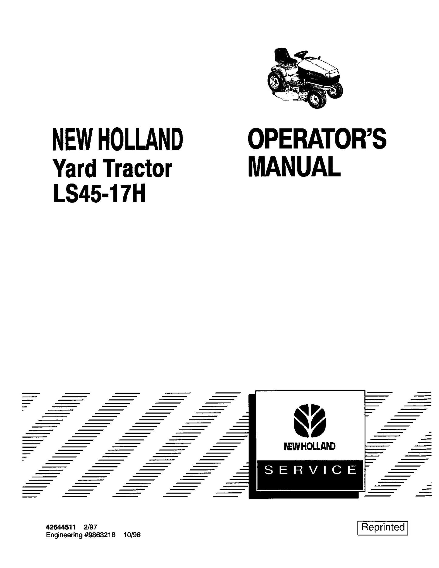 New Holland LS45 - 17H Yard Tractor 9863218 &715694001 Operator's Manual (42644511)