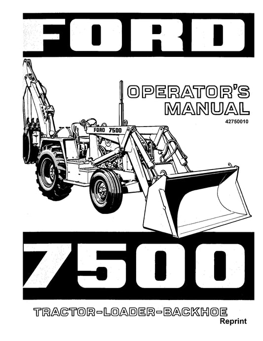Ford 7500 Tractor Loader Backhoe Operator's Manual (42750010)