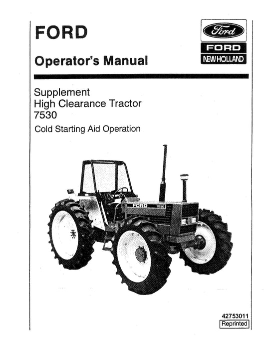 Ford Cold Starting Aid Operation 7530 High Clearance Tractor. Supplement Operator's Manual (42753011)