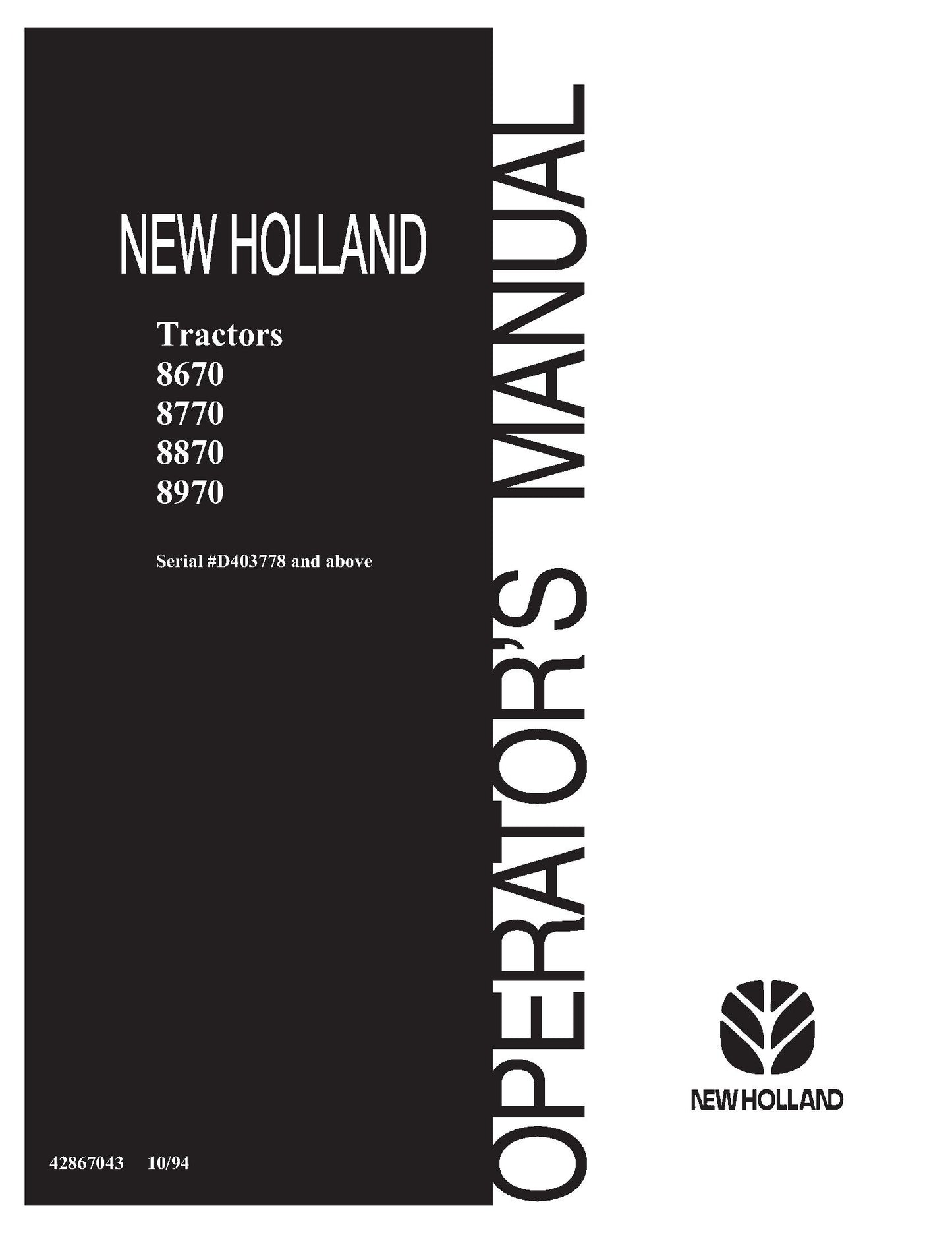 New Holland 8670,8770,8870,8970 Series SN D403778 & Above Operator's Manual (42867043)