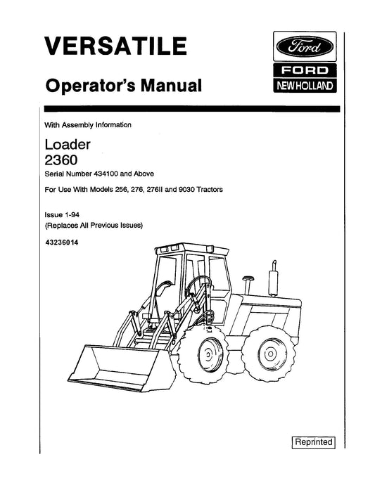 New Holland Ford Versatile 2360 Loader on 256 276 27611 9030 Trac. Operator's Manual (43236014)