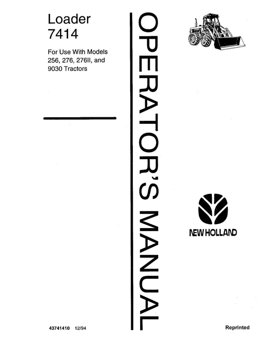 New Holland 7414 Loader on 256 276 27611 9030 Tractors Operator's Manual (43741410)