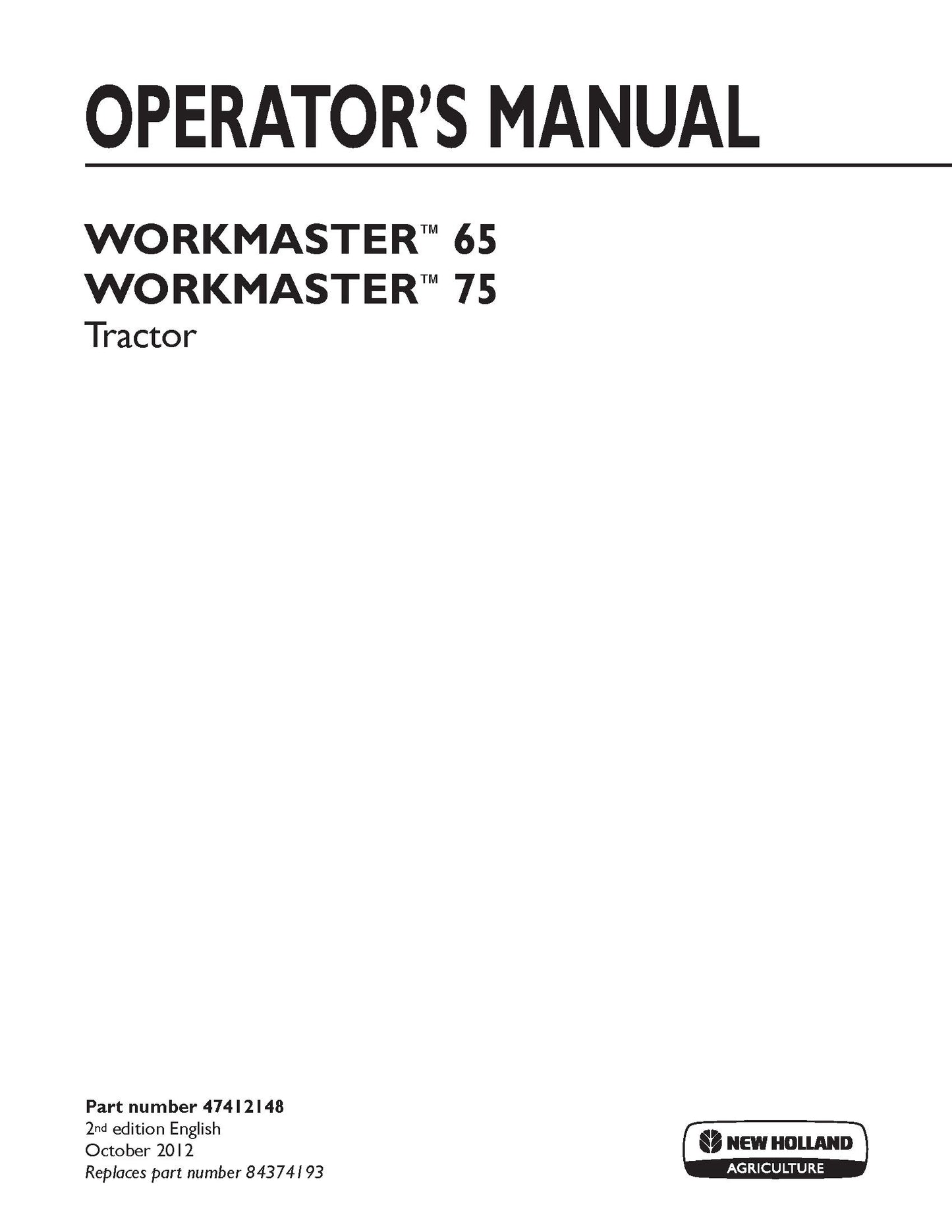 New Holland WorkMaster 65, 75 Tractor Operator's Manual (47412148)