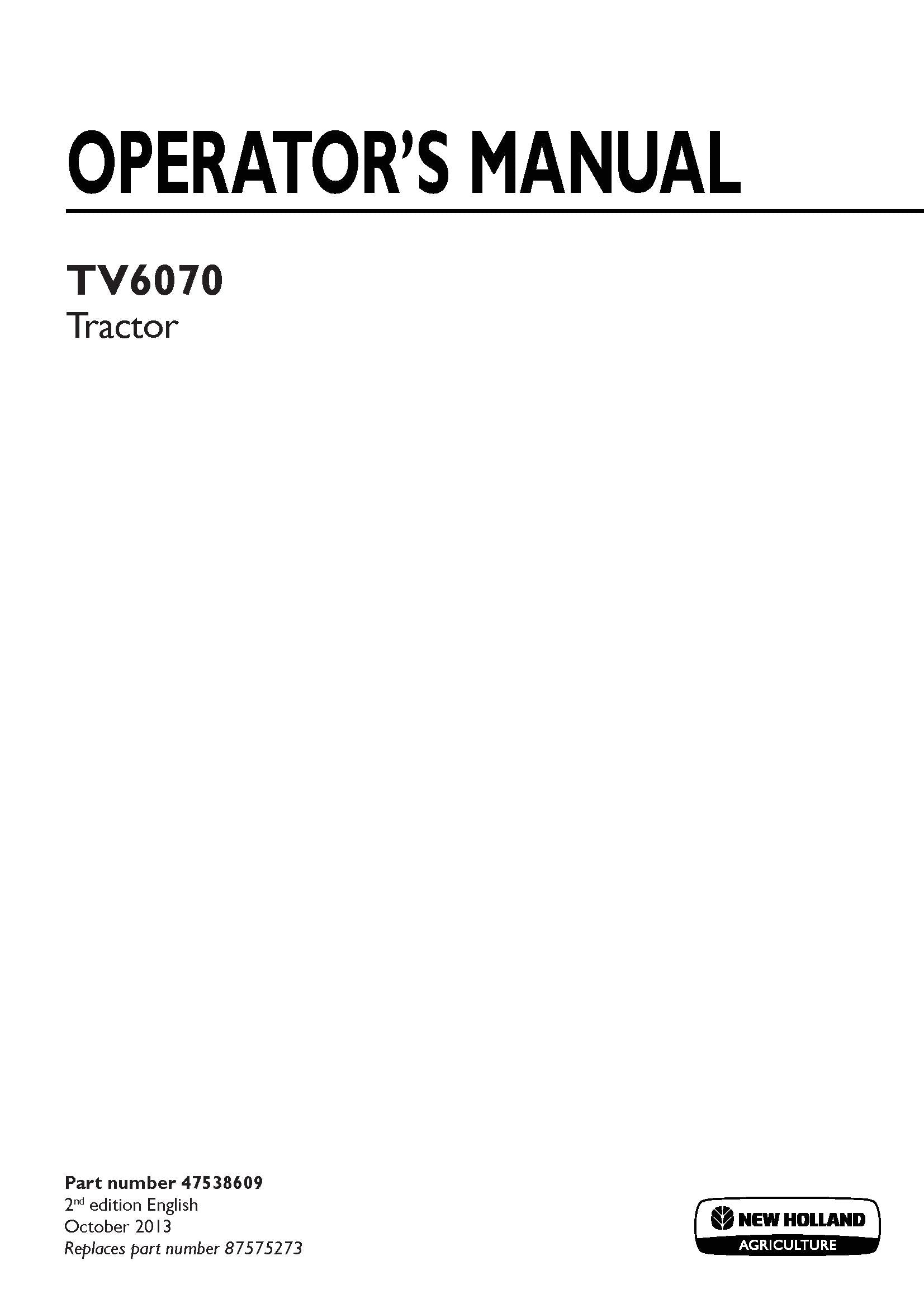 New Holland TV6070 Tractor Operator's Manual (47538609)