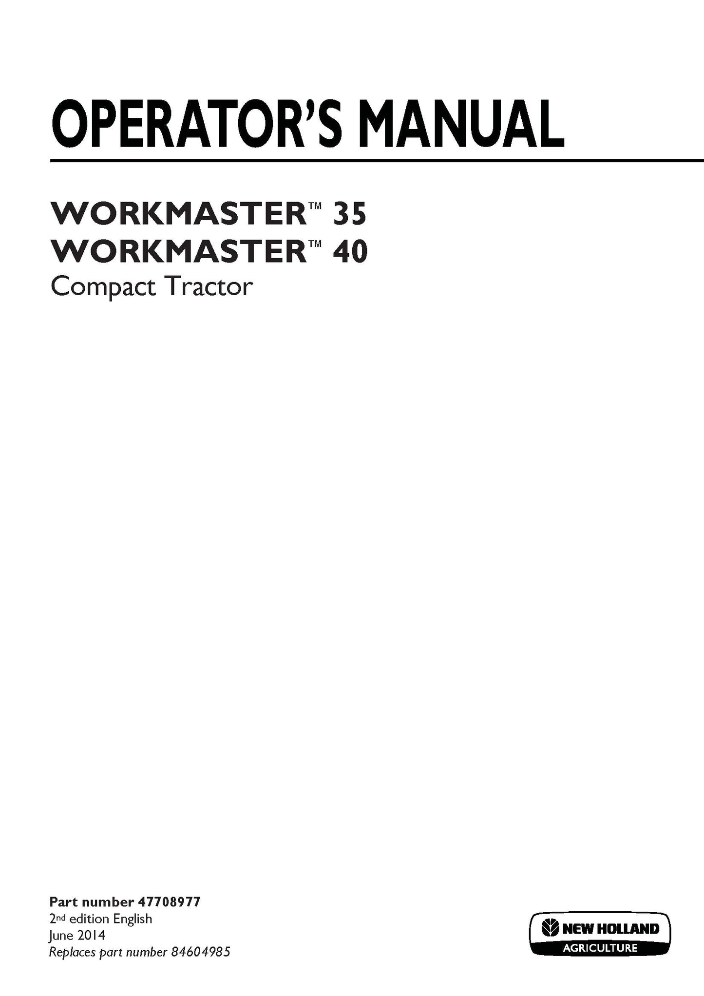 New Holland Workmaster 35, 40 Compact Tractor Operator's Manual (47708977)