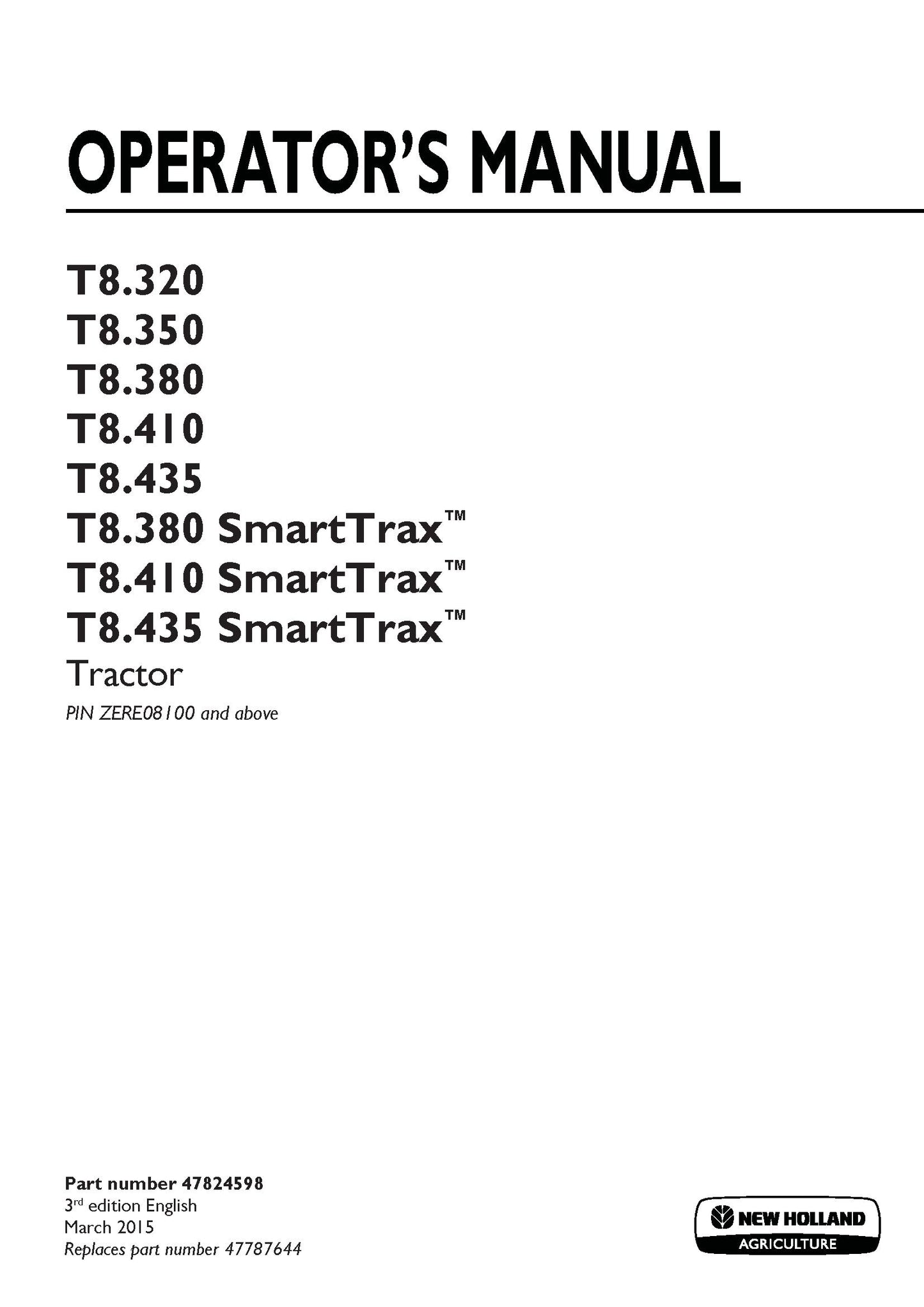 New Holland T8.320 T8.350 T8.380 T8.410 T8.435 T8.380 SmartTrax, T8.410 SmartTrax, T8.435 SmartTrax T2 tractor Operator's Manual (47824598)