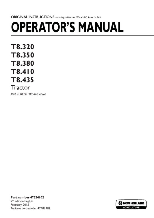 New Holland T8.320, T8.350, T8.380, T8.410, T8.435 Tractor PIN ZERE08100 and above Operator's Manual (47824602)