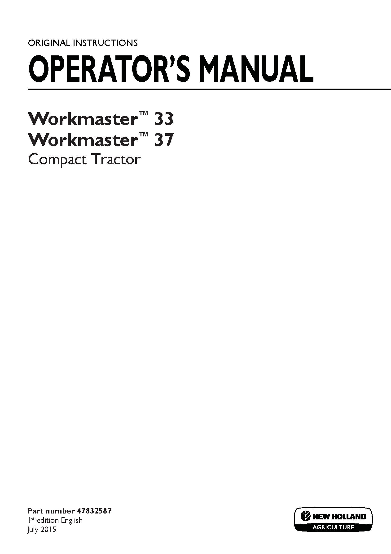New Holland Workmaster 33, 37 compact tractor Operator's Manual (47832587)