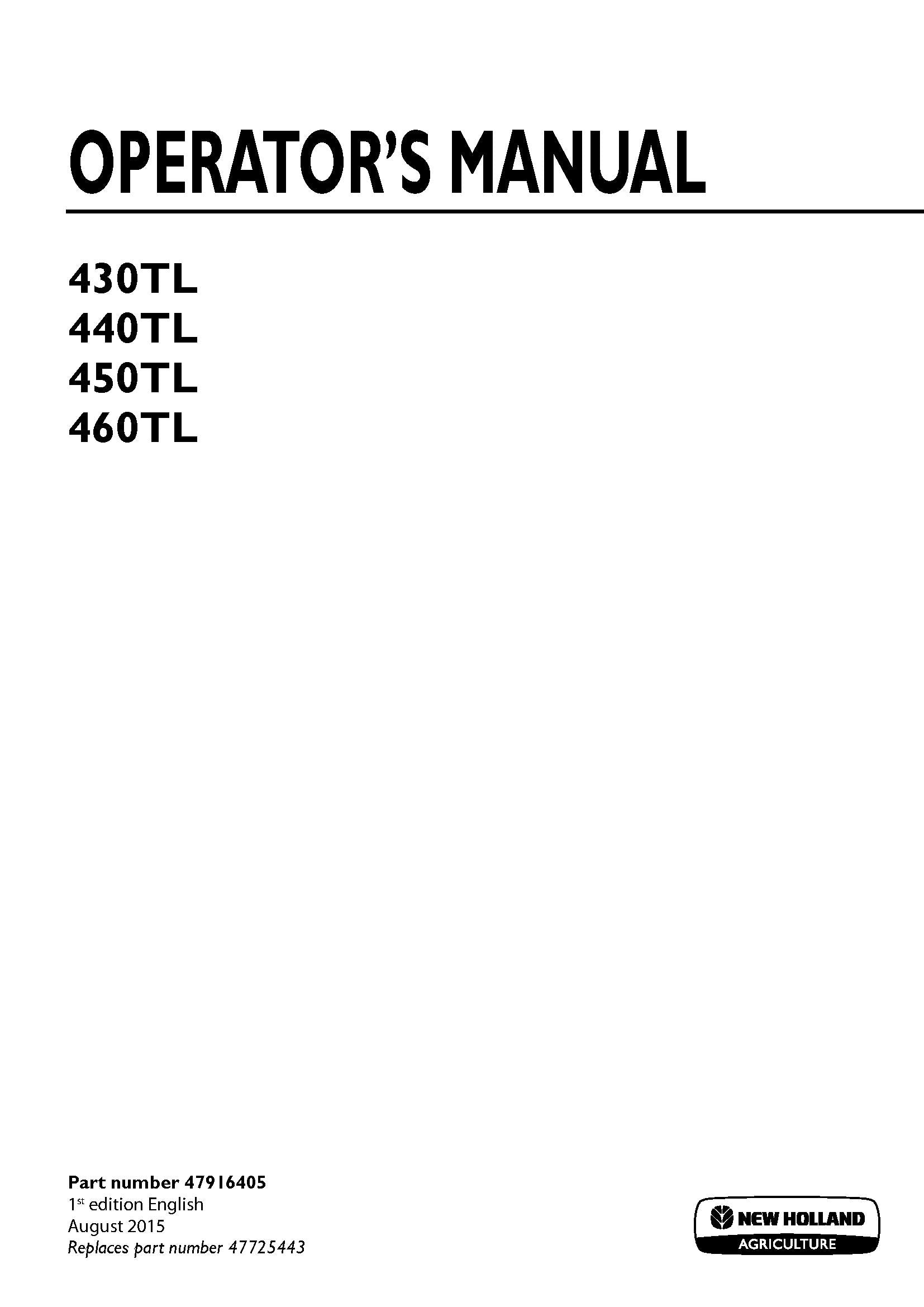 New Holland 430TL, 440TL, 450TL, 460TL Front loader Operator's Manual (47916405)
