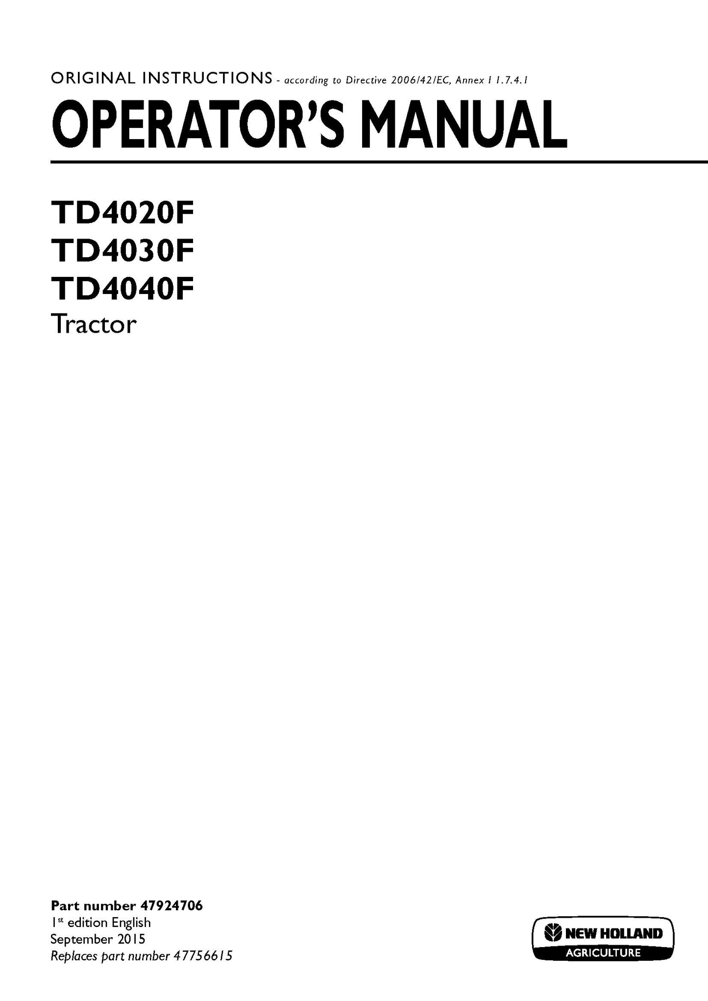 New Holland TD4020F, TD4030F, TD4040F Tractor Operator's Manual (47924706)