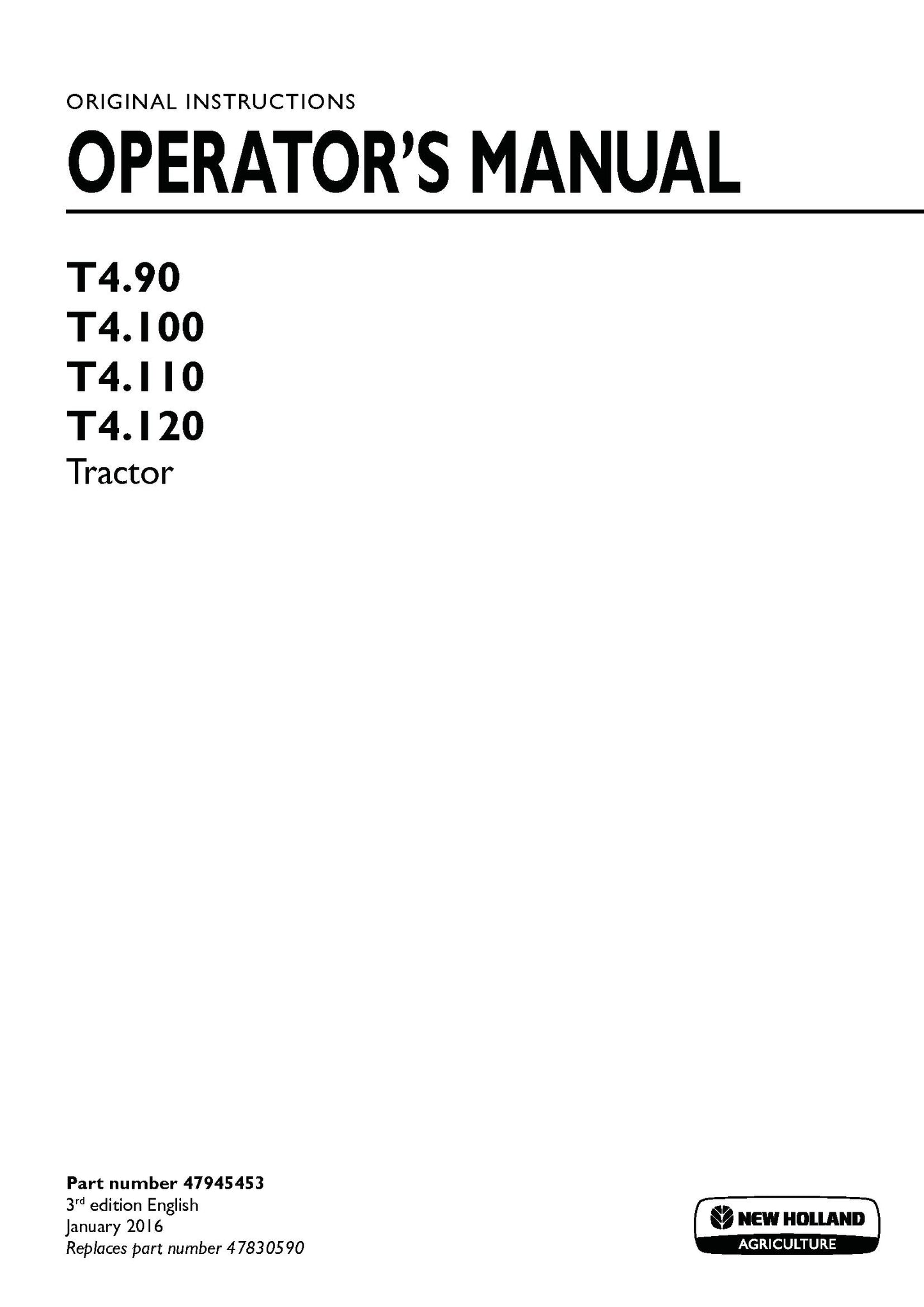 New Holland T490, T4100, T4110, T4120 Tier 4B Tractor Operator's Manual (47945453)