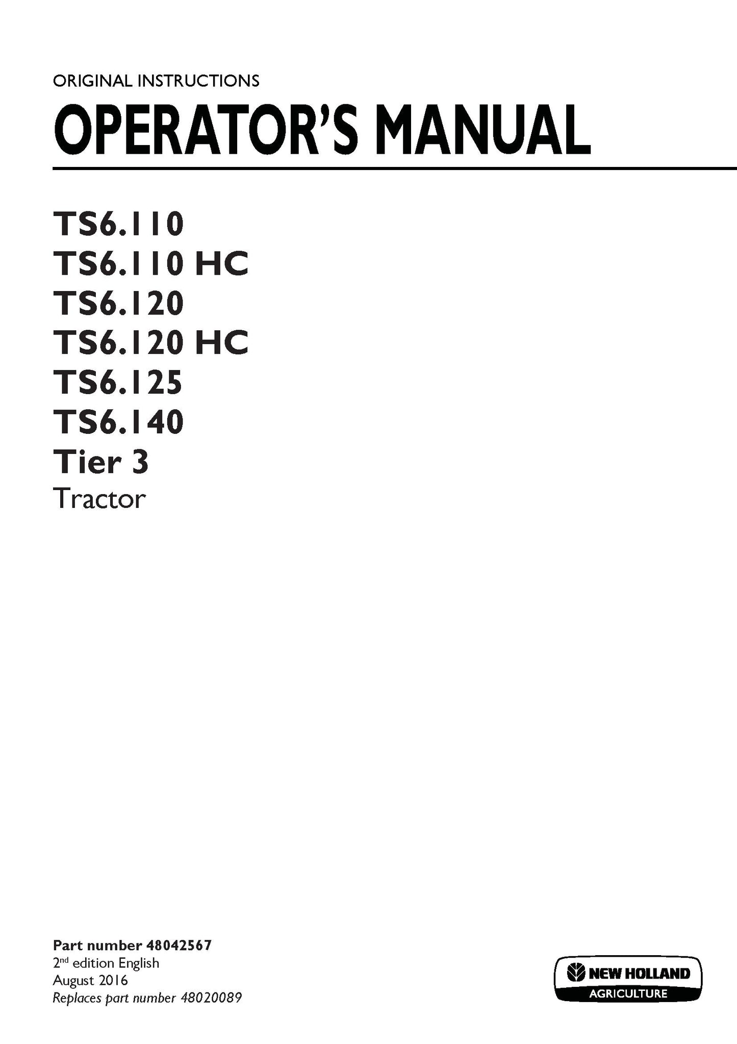 New Holland TS6.110, TS6.110 HC, TS6.120, TS6.120 HC, TS6.125, TS6.140 Tier 3 Tractor Operator's Manual (48042567)