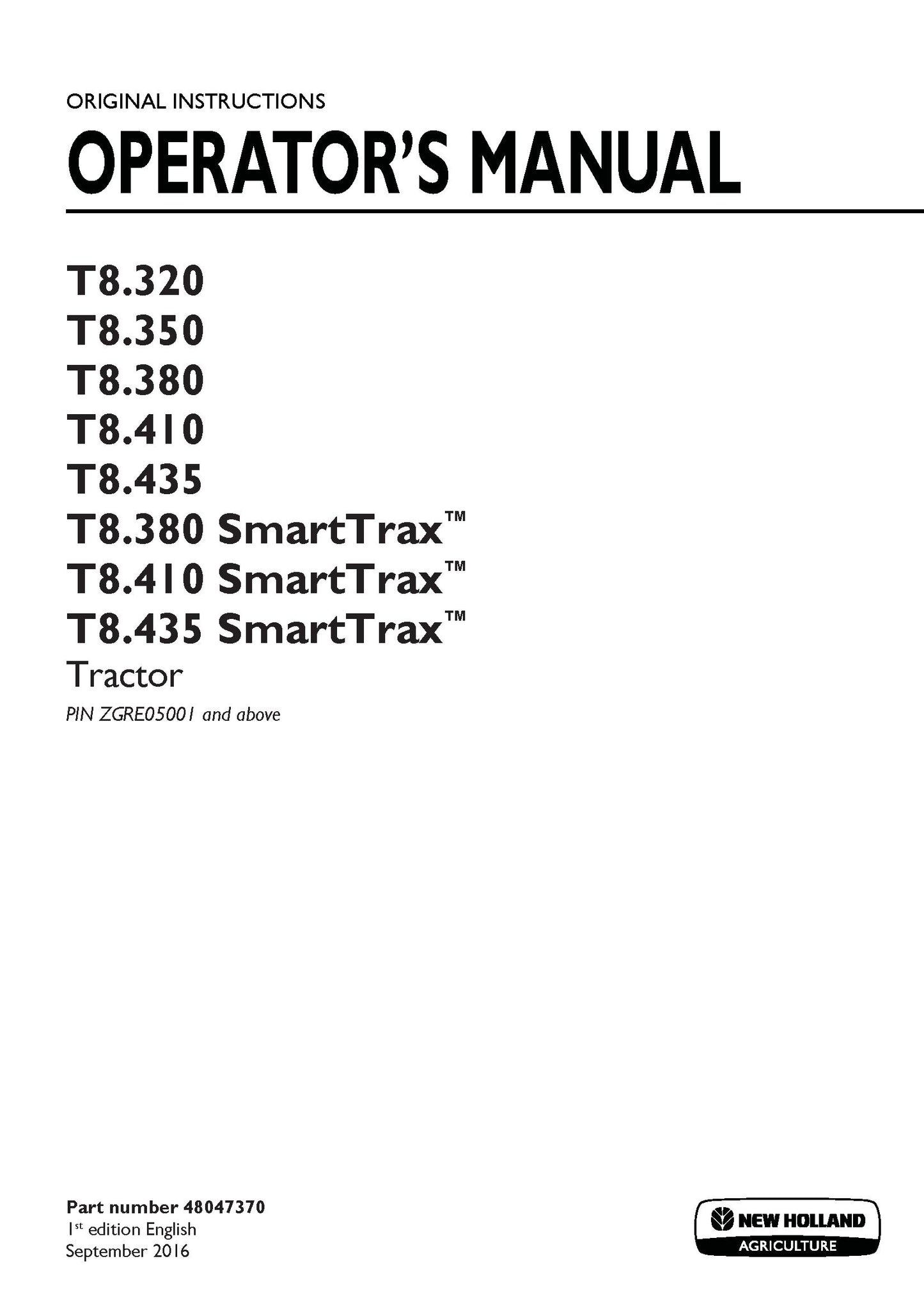 New Holland T8.320, T8.350, T8.380, T8.410, T8.435, T8.380 SmartTrax, T8.410 SmartTrax, T8.435 Tier 4B SmartTrax tractor Operator's Manual (48047370)