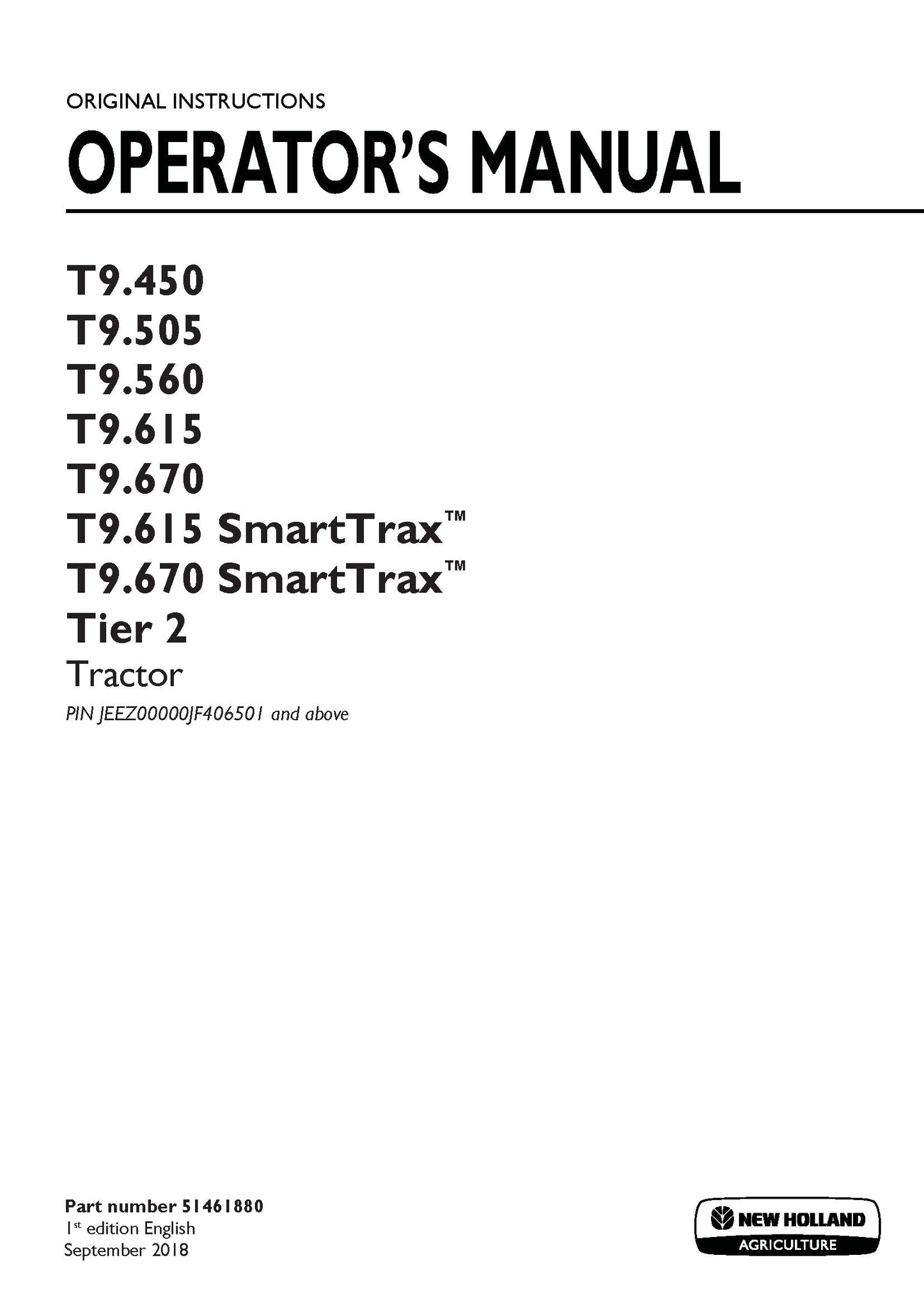 New Holland T9.450, T9.505, T9.560, T9.615, T9.670, T9.615 SmartTrax, T9.670 SmartTrax Tier 2 Tractor Operator's Manual (51461880)