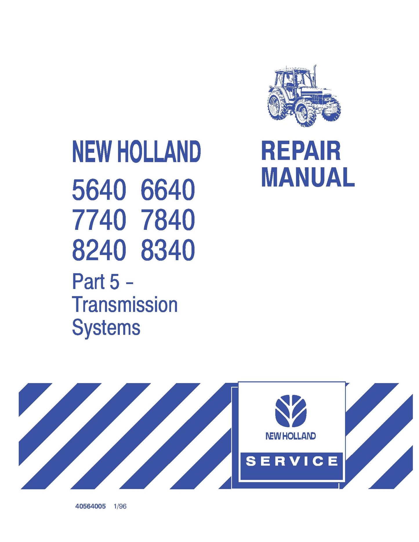 New Holland 5640 6640 7740 7840 8240 8340 Tractor Service Repair Manual (40564005)