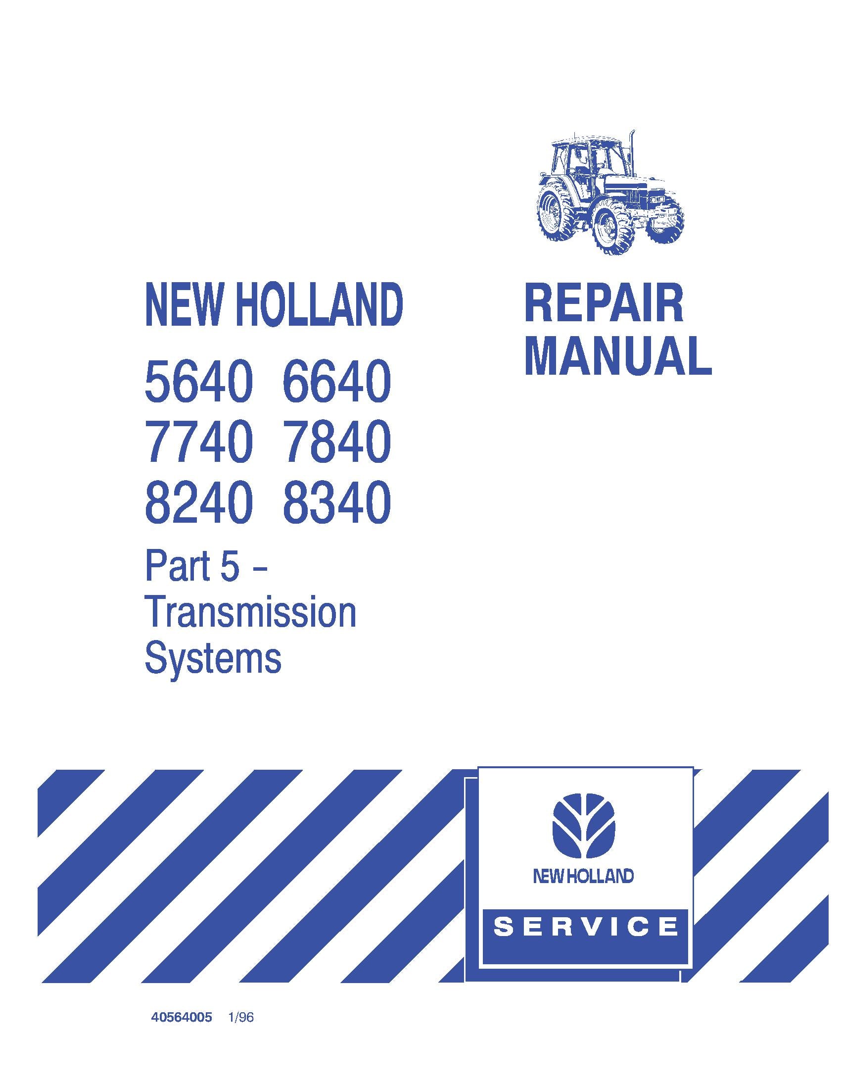 New Holland 5640 6640 7740 7840 8240 8340 Tractor Service Repair Manual (40564005)