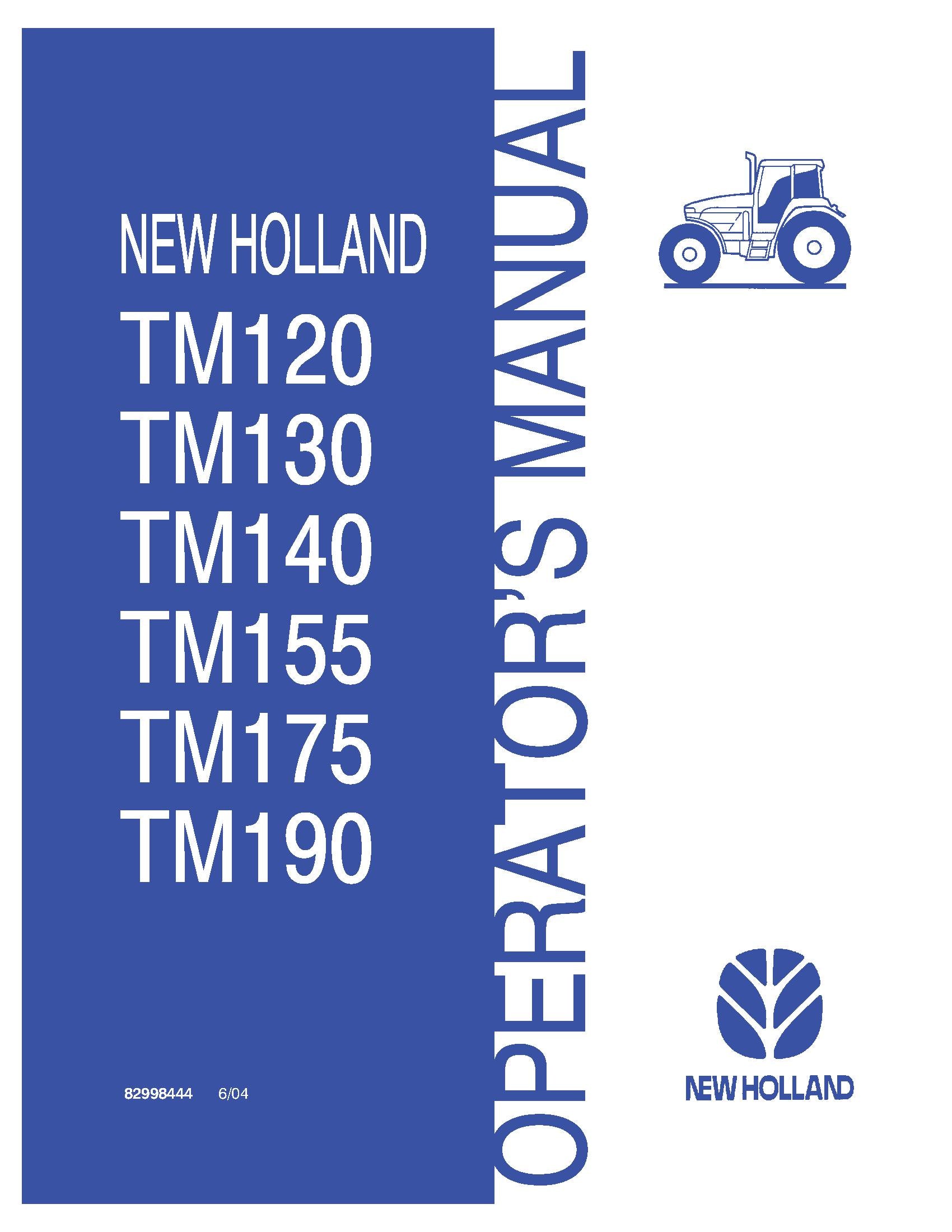 New Holland TM120 TM130 TM140 TM155 TM175 TM190 Tractors Operator's Manual (82998444)