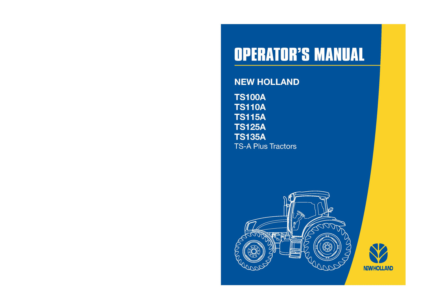 New Holland TSA Tractor Operator's Manual (82999105)