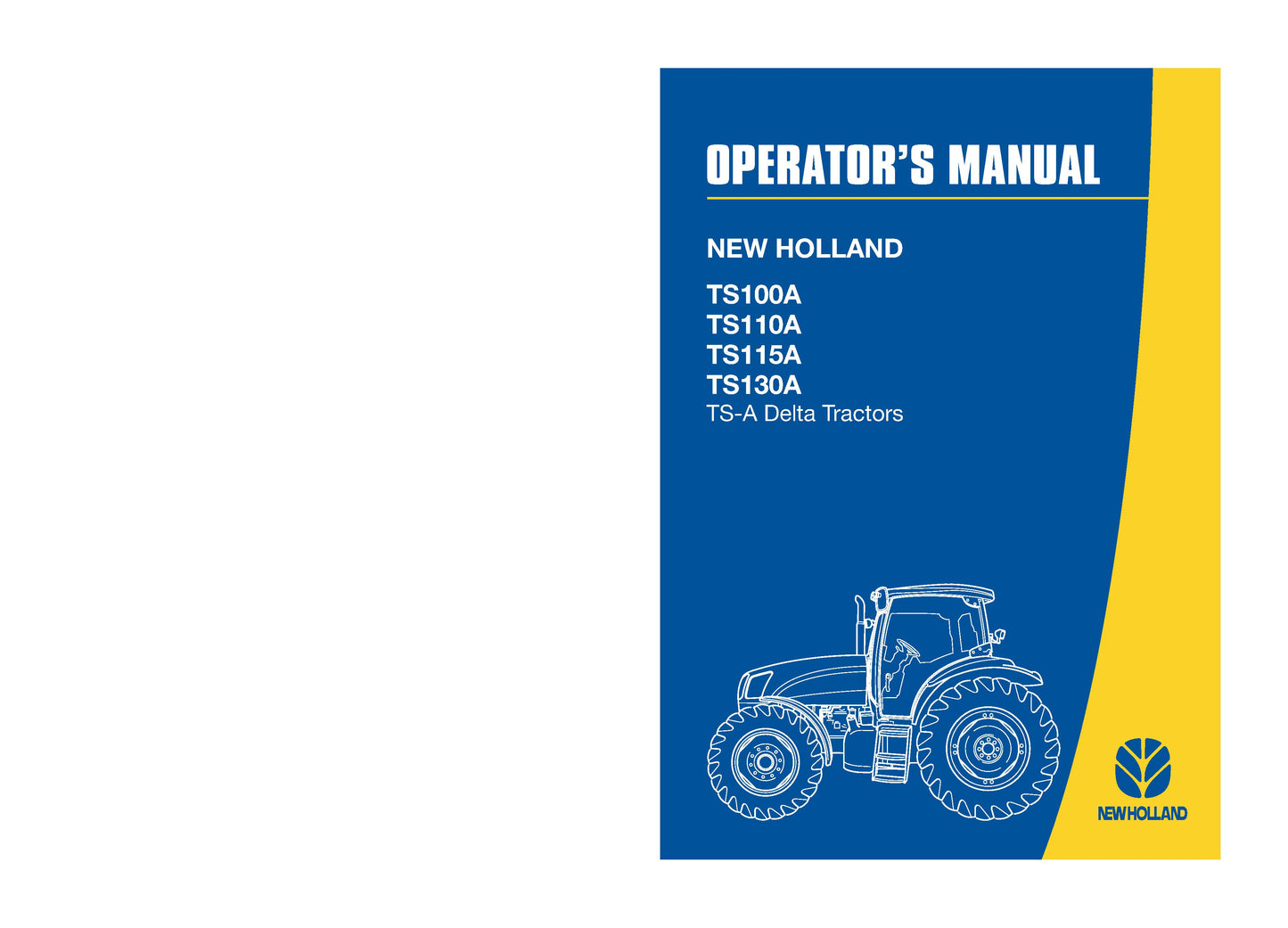 New Holland TSA Tractor Operator's Manual (82999129)