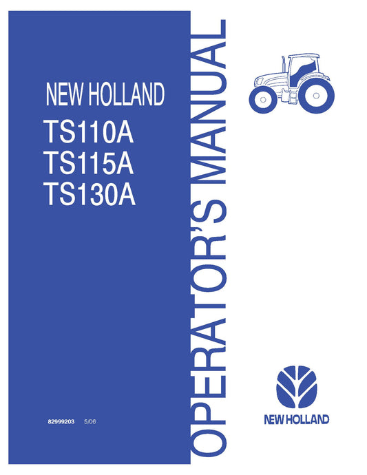 New Holland TS110A TS115A TS130A Tractor Operator's Manual (82999203)