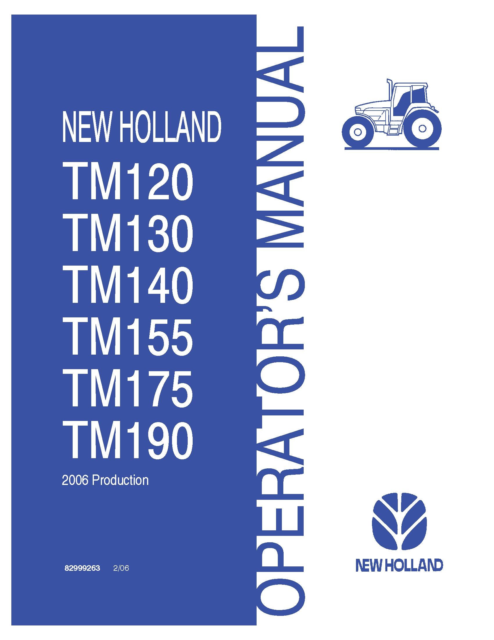 New Holland TM120 130 140 155 175 190 Tractors for 2006 Production Operator's Manual (82999263)