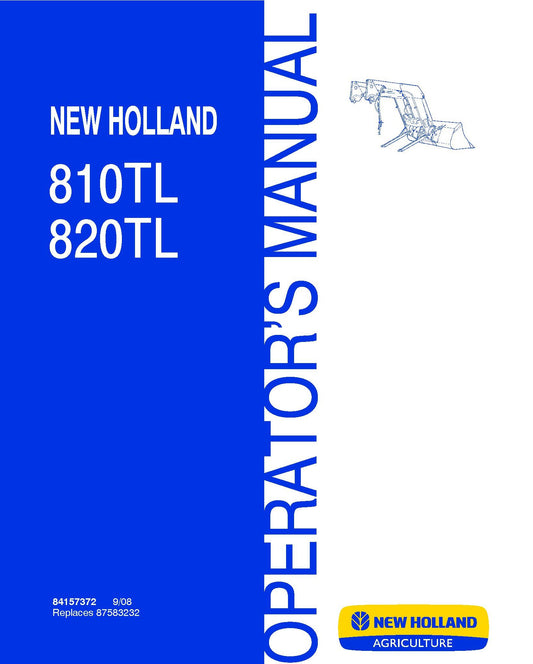 New Holland 810TL,820TL Loader Operator's Manual (84157372)
