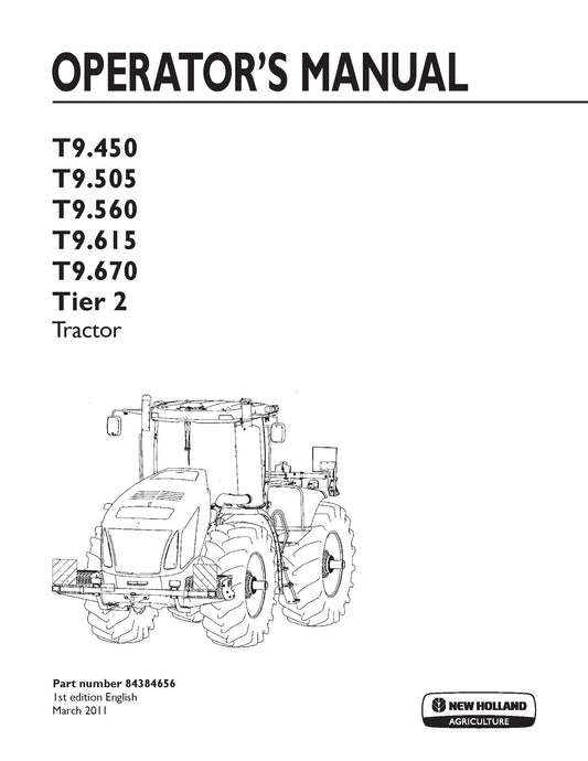 New Holland T9.450,T9.505,T9.560,T9.615,T9.670, Tier 2 Tractor Operator's Manual (84384656)