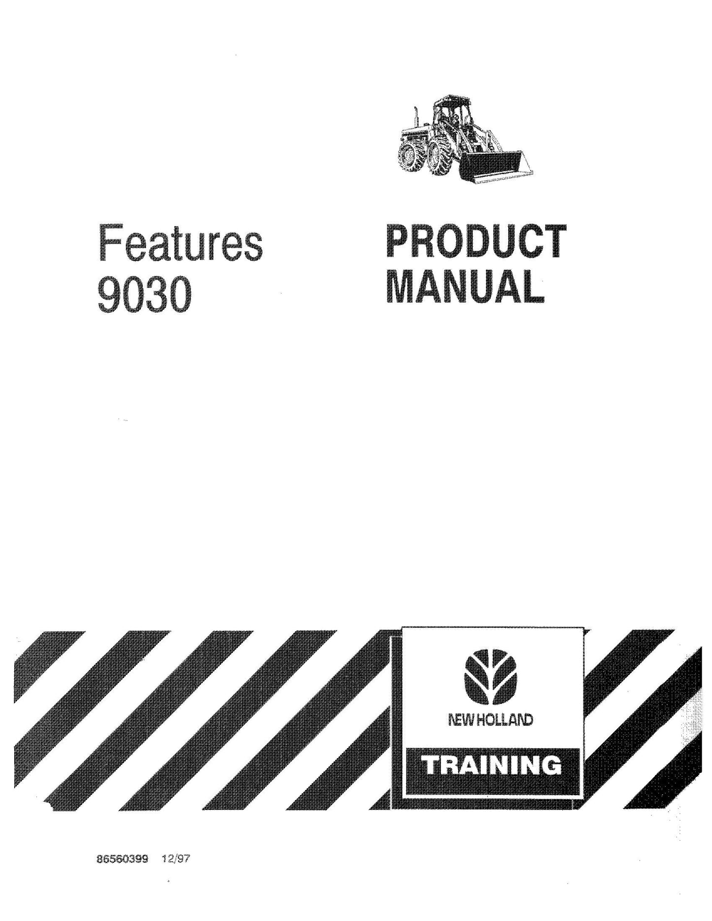 New Holland 9030 Product Manual Operator's Manual (86560399)