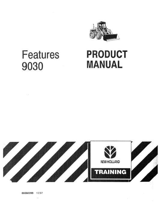 New Holland 9030 Product Manual Operator's Manual (86560399)