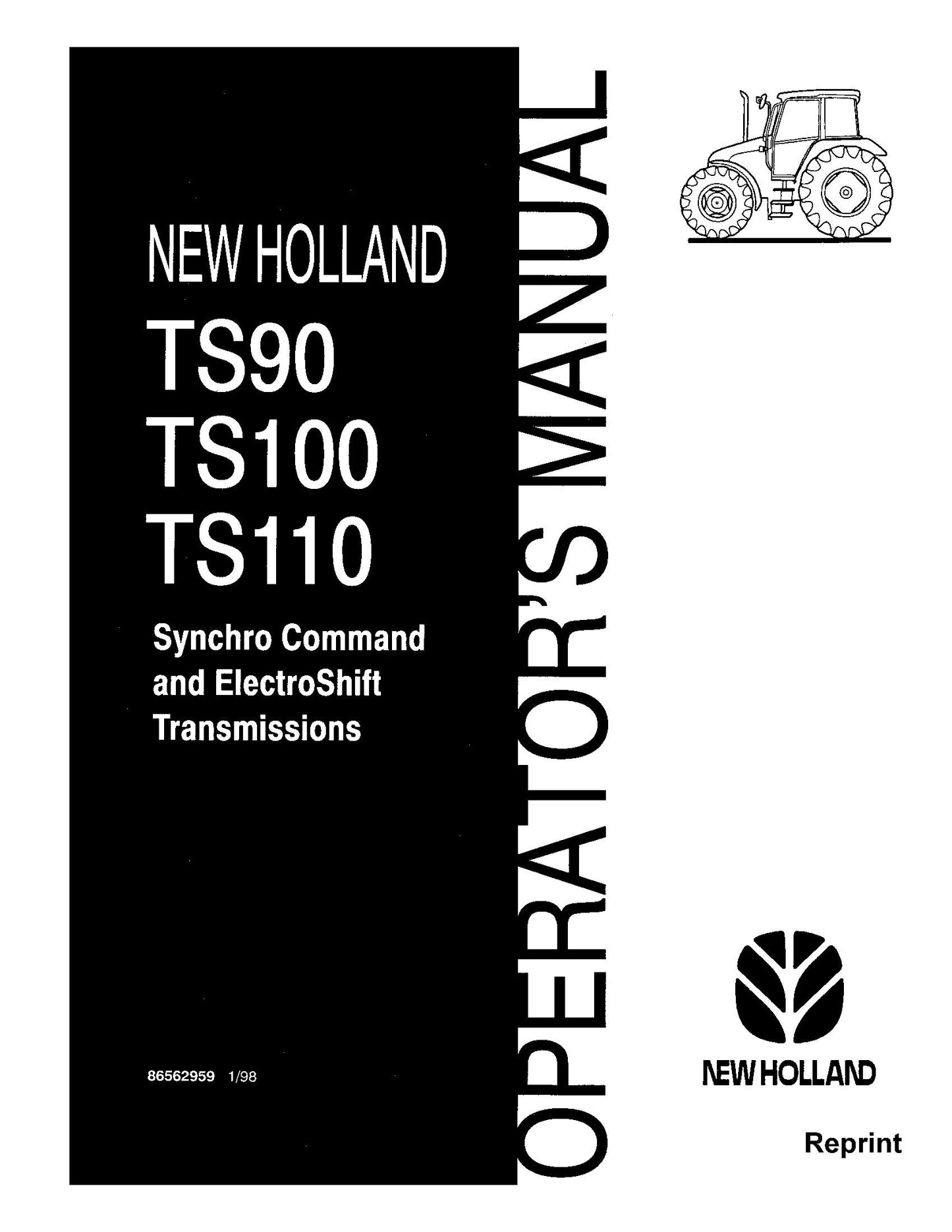 New Holland TS90 TS100 TS110 with Synchro Command & Electro shift Operator's Manual (86562959)