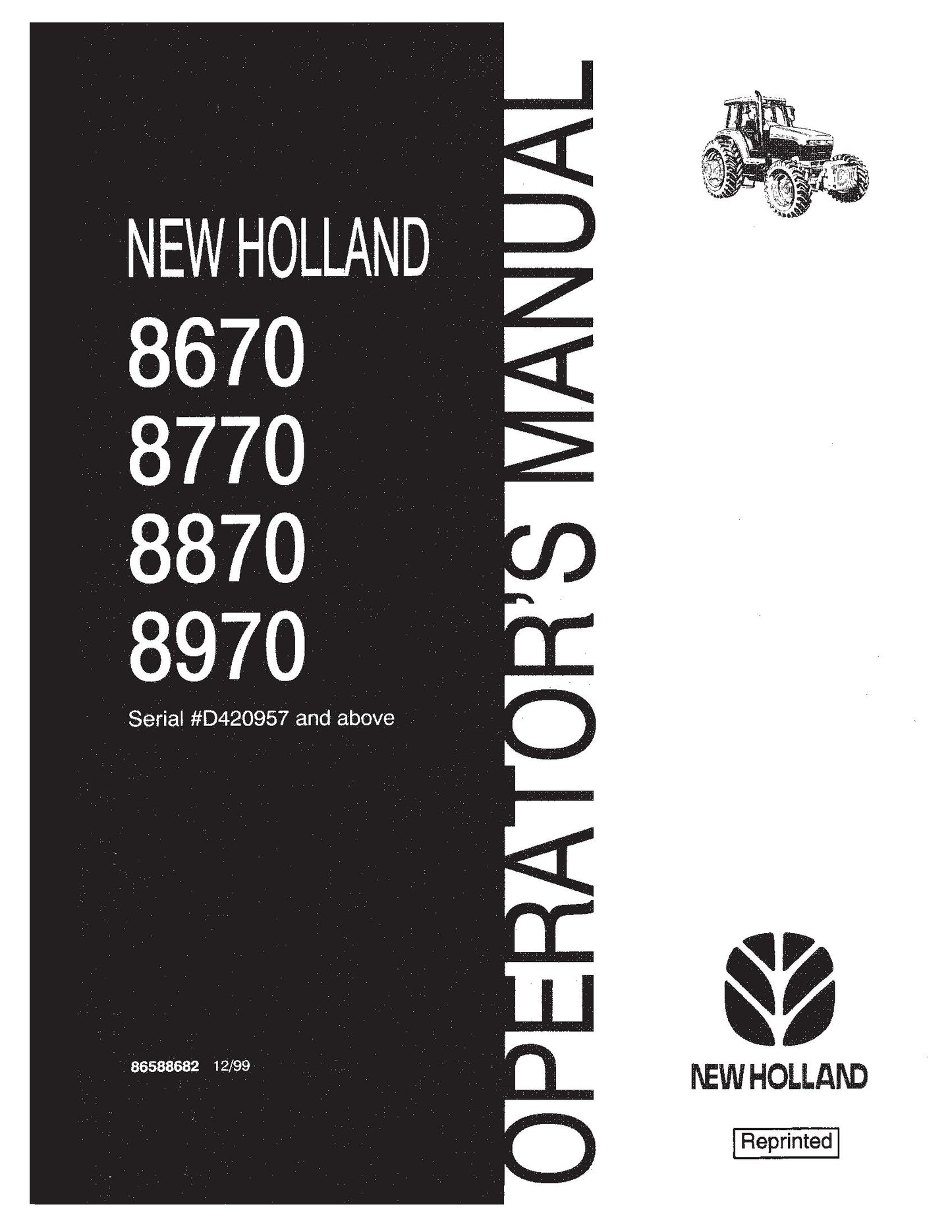 New Holland 8670, 8770, 8870, 8970 D420857 & Above Operator's Manual (86588682)