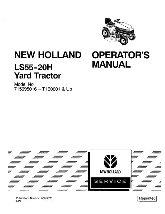 New Holland LS55 20h Yard Tractor # 715695016 - t1e0001 & + Operator's Manual (86617775)