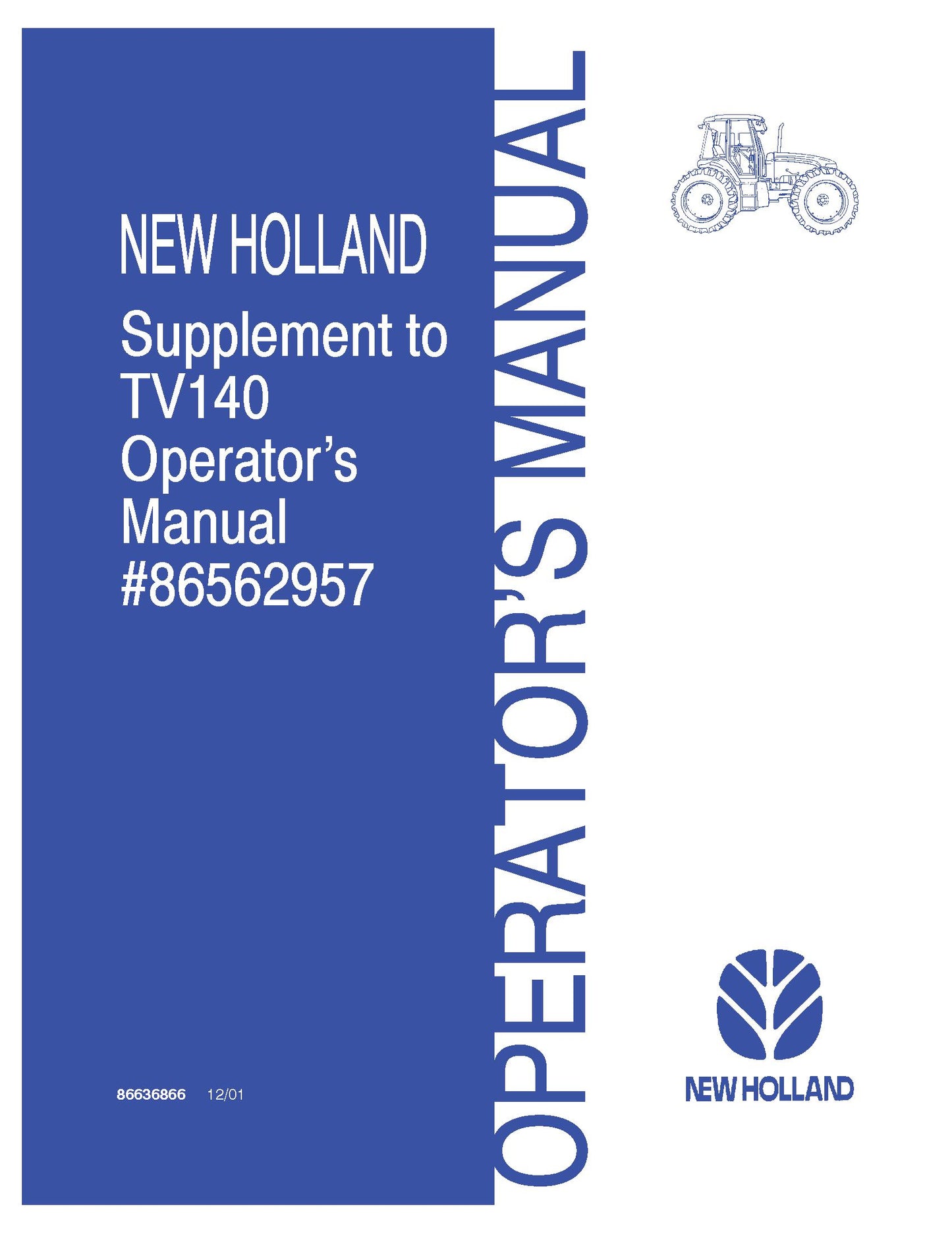 New Holland TV140 Supplement Operator's Manual (86636866)