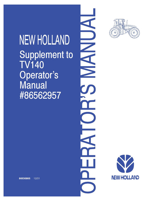 New Holland TV140 Supplement Operator's Manual (86636866)
