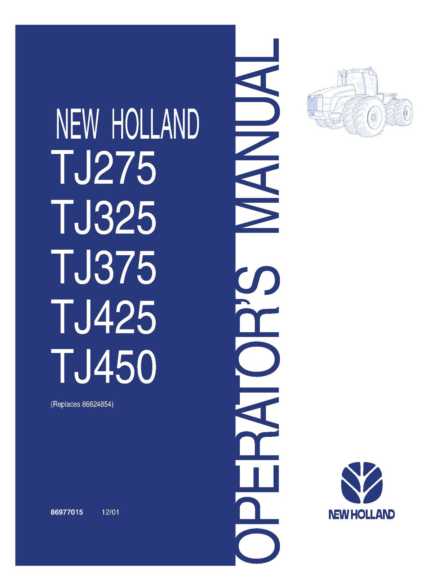 New Holland TJ275 TJ325 TJ375 TJ425 TJ450 Tractor Operator's Manual (86977015)